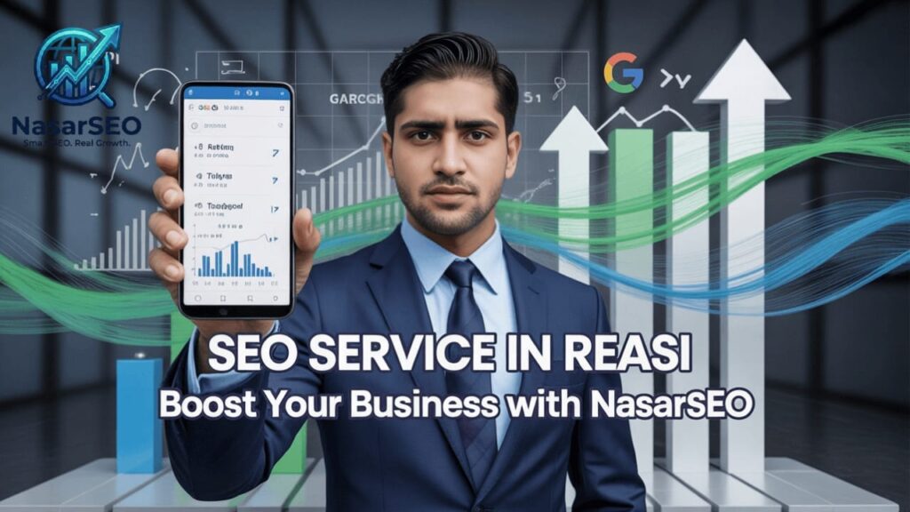 SEO Service in Reasi by NasarSEO to improve Google rankings